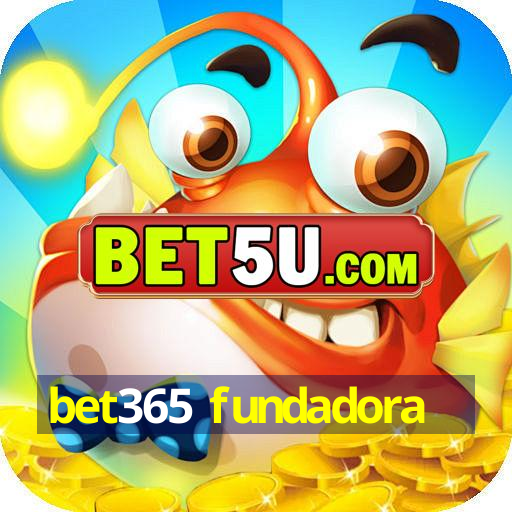 bet365 fundadora